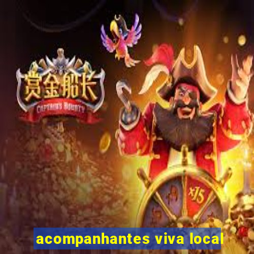 acompanhantes viva local